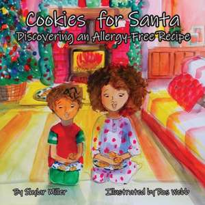 Cookies for Santa de Skylar Miller