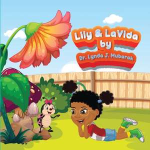 Lily & LaVida de Lynda J. Mubarak