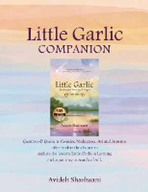 Little Garlic Companion de Avideh Shashaani