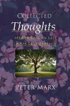 Collected Thoughts de Peter Marx