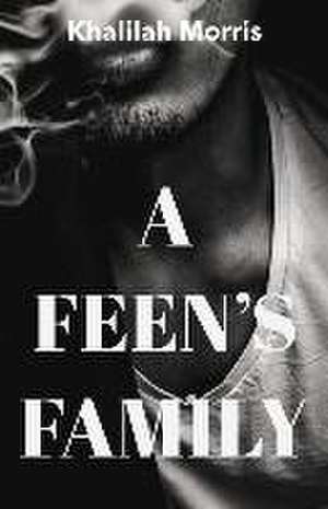 A Feens Family de Khalilah Morris