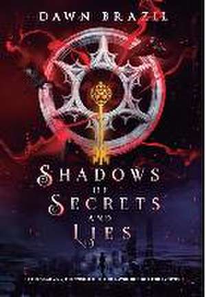 Shadows of Secrets and Lies de Dawn Brazil