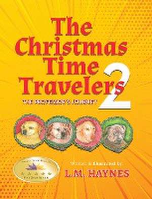 The Christmas Time Travelers 2 de L. M. Haynes