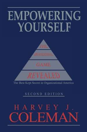 Empowering Yourself de Harvey J Coleman