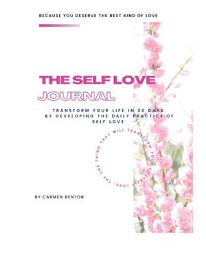 The Self Love Journal de Carmen Benton