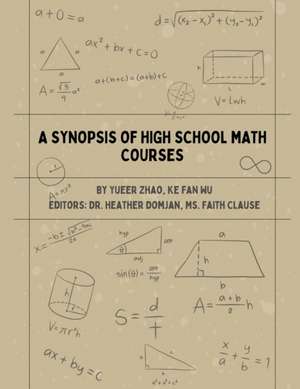 A Synopsis of High School Math Courses de Yueer Zhao