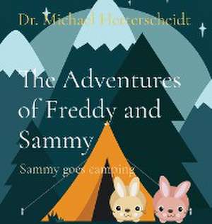 The Adventures of Freddy and Sammy de Michael Hetterscheidt