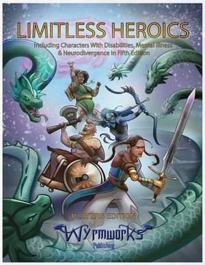 Limitless Heroics de Dale Critchley
