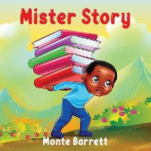 Mister Story de Monte Barrett