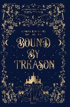 Bound By Treason de Eliza Tilton