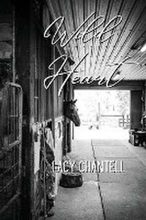 Wild Heart de Lacy Chantell