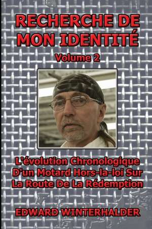 Recherche De Mon Identité (Vol 2) de Edward Winterhalder