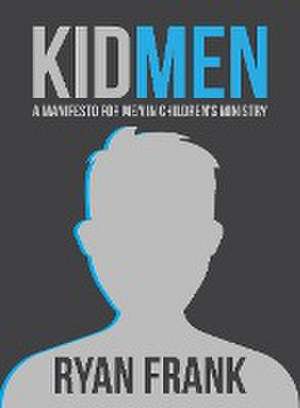 KidMEN de Ryan Frank