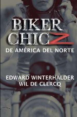 Biker Chicz De América Del Norte de Edward Winterhalder