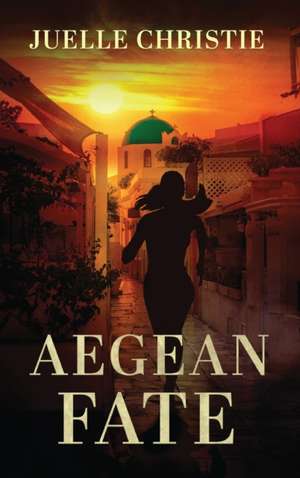 Aegean Fate de Juelle Christie