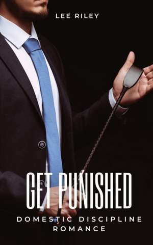 Get punished de Lee Riley