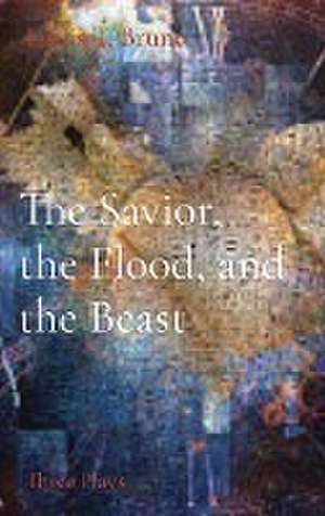 The Savior, the Flood, and the Beast de Louis T Bruno