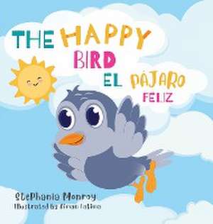 The happy bird/El pájaro feliz de Stephania Monroy