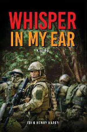 Whisper In My Ear Volume 1 of 3 de John Henry Hardy