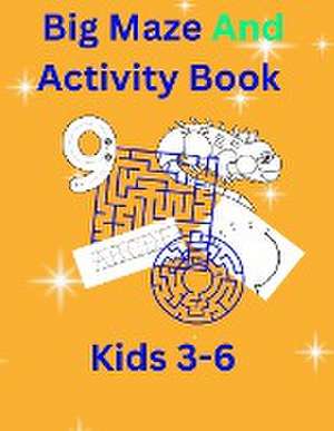 Big Maze And Activity Book Kids 3-6 de Ner Publishing