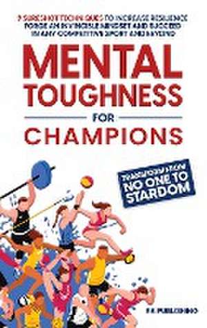 Mental Toughness for Champions de Rk Publishing