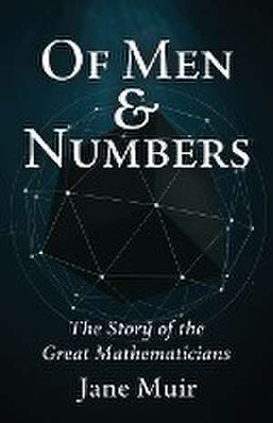 Of Men and Numbers de Jane Muir