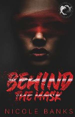 Behind the Mask de Nicole Banks