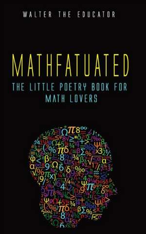 Mathfatuated de Walter the Educator