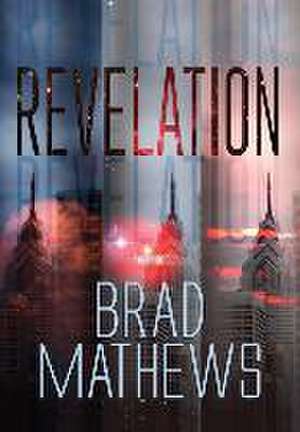 Revelation de Brad Mathews