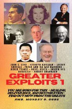 Greater Exploits - 1 de John G Lake