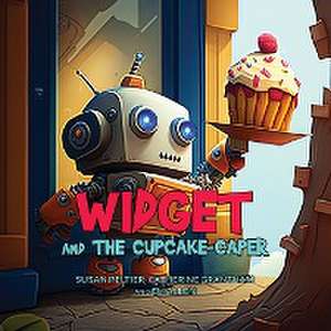 Widget and the Cupcake Caper de Susan Peltier