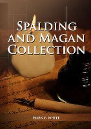 Spalding And Magan Collection de Ellen G. White