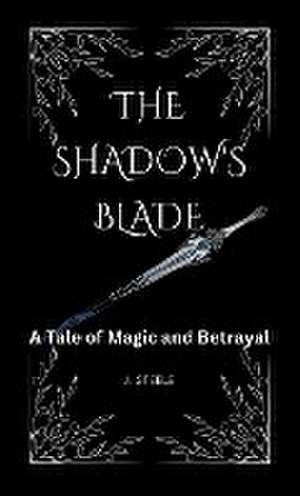 The Shadow's Blade`` de J. Steele