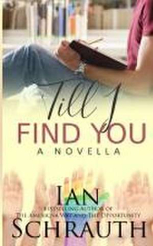 'Till I Find You de Ian Schrauth