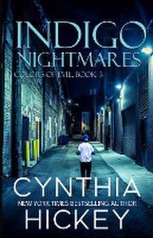 Indigo Nightmares de Cynthia Hickey