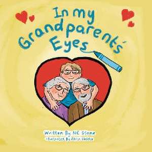 In My Grandparent's Eyes de Nc Stone