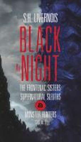 Black at Night: Case No. 5 de S. H. Livernois