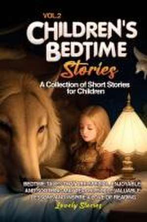 Children's Bedtime Stories: A collection of short stories for children de Lovely Stories