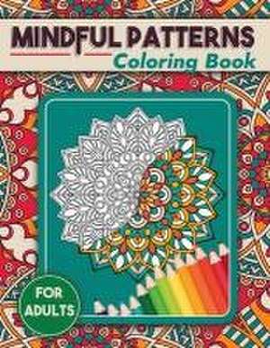 Publishing, R: Mindful Patterns Coloring Book