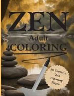 Zen Coloring Book for Adults. de M. Gelbke