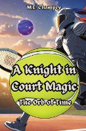 Court Magic de M. E. Champey