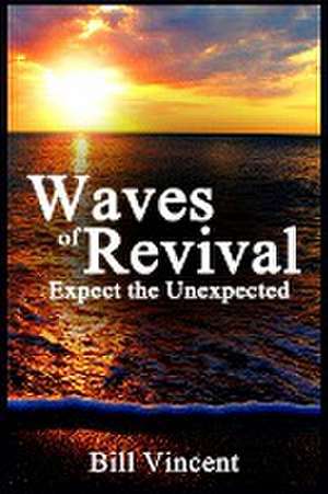 Waves of Revival de Bill Vincent