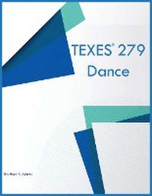 TEXES 279 Dance de Huey K Adams
