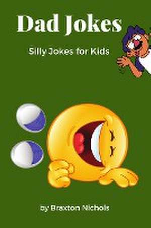 Dad Jokes de Braxton Nichols