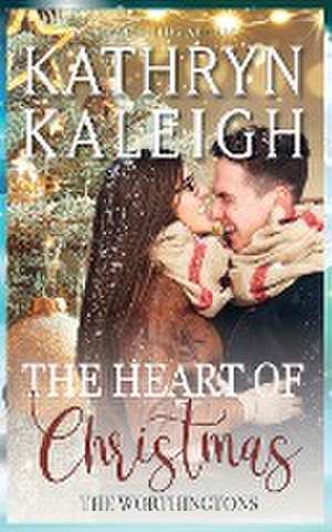 The Heart of Christmas de Kathryn Kaleigh