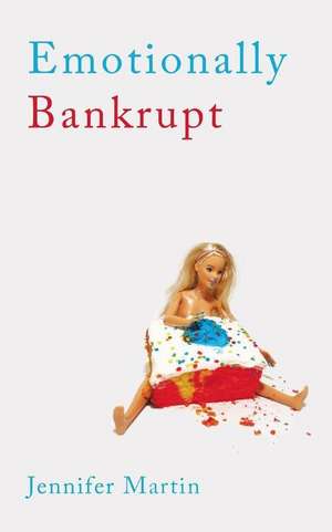 Emotionally Bankrupt de Martin Jennifer