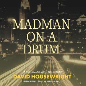 Madman on a Drum de David Housewright