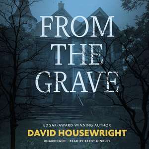 From the Grave Lib/E de David Housewright