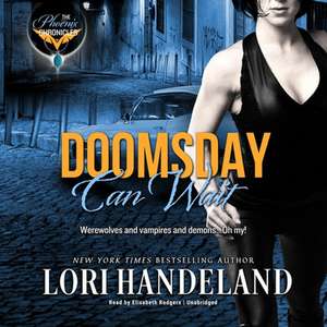 Doomsday Can Wait Lib/E de Lori Handeland