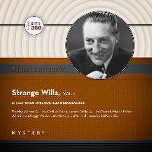 Strange Wills, Vol. 1 Lib/E de Black Eye Entertainment